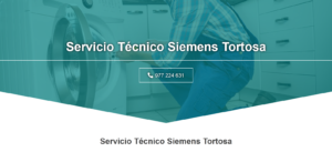 Servicio Técnico Siemens Tortosa 977208381