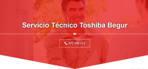 Servicio Técnico Toshiba Begur 972396313