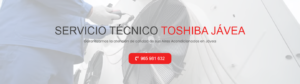 Servicio Técnico Toshiba Jávea 965217105