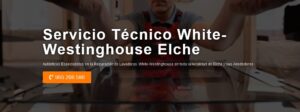 Servicio Técnico White-Westinghouse Elche 965217105