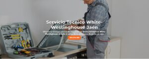Servicio Técnico White-Westinghouse Jaén 953274259