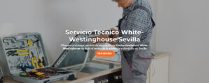 Servicio Técnico White-Westinghouse Sevilla 954341171