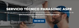 Servicio Técnico Panasonic  Aspe 965217105