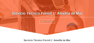 Servicio Técnico Ferroli L’Ametlla de Mar 977208381
