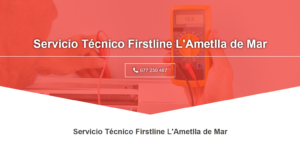 Servicio Técnico Firstline L’Ametlla de Mar 977208381