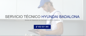 Servicio Técnico Hyundai Badalona 934242687