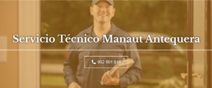 Servicio Técnico Manaut Antequera 952210452