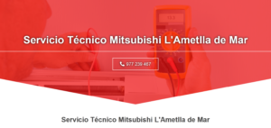 Servicio Técnico Mitsubishi L’Ametlla de Mar 977208381