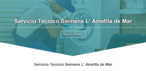 Servicio Técnico Siemens L’Ametlla de Mar 977208381