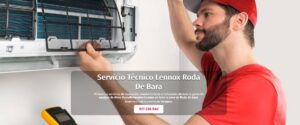 Servicio Técnico Lennox Roda de bara 977208381
