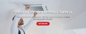 Servicio Técnico General Tortosa 977208381