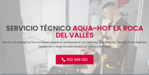 Servicio Técnico Aqua-hot La Roca del Valles 934242687