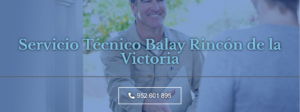 Servicio Técnico Balay Rincón de la Victoria 952210452