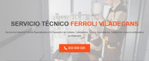 Servicio Técnico Ferroli Viladecans 934242687