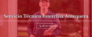 Servicio Técnico Interclisa Antequera 952210452