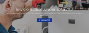 Servicio Técnico Junkers Torrevieja Tlf: 965217105