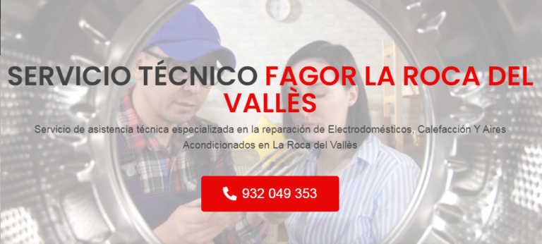 Servicio Técnico Fagor La Roca Del Valles 934242687
