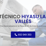 Servicio Técnico Hiyasu La Roca Del Valles 934242687