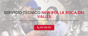 Servicio Técnico New Pol Roca Del Valles 934242687