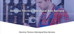 Servicio Técnico Atermycal Son Servera 971727793