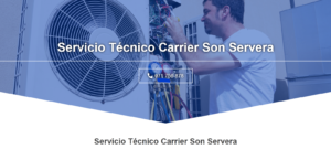 Servicio Técnico Carrier Son Servera 971727793