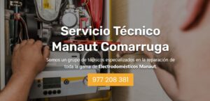 Servicio Técnico Manaut Comarruga 977208381
