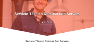 Servicio Técnico Domusa Son Servera 971727793