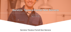 Servicio Técnico Ferroli Son Servera 971727793