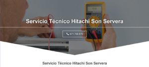 Servicio Técnico Hitachi Son Servera 971727793