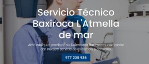 Servicio Técnico Baxiroca L’atmella de mar 977208381