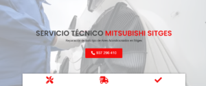 Servicio Técnico Mitsubishi Sitges 934242687
