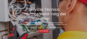 Servicio Técnico Thermor Mont-roig del camp 977208381