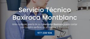 Servicio Técnico Baxiroca Montblanc 977208381