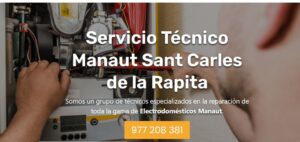 Servicio Técnico Manaut Sant Carles de la Rapita 977208381