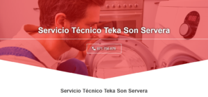 Servicio Técnico Teka Son Servera 971727793