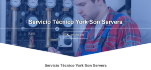 Servicio Técnico York Son Servera 971727793