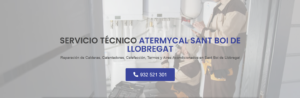 Servicio Técnico Atermycal Sant Boi de Llobregat 934242687