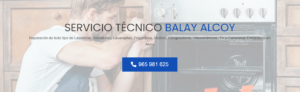 Servicio Técnico Balay Alcoy 965217105