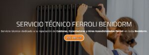 Servicio Técnico Ferroli Benidorm Tlf: 965217105