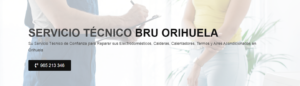 Servicio Técnico Bru Orihuela 965217105