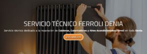 Servicio Técnico Ferroli Denia Tlf: 965217105