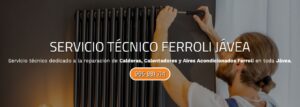 Servicio Técnico Ferroli Jávea Tlf: 965217105