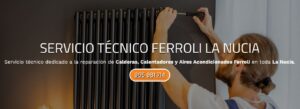 Servicio Técnico Ferroli La Nucia Tlf: 965217105
