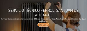 Servicio Técnico Ferroli San Juan de Alicante Tlf: 965217105