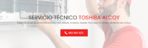 Servicio Técnico Toshiba Alcoy 965217105