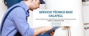 Servicio Técnico Baxi Calafell 977208381