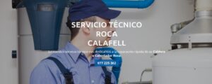 Servicio Técnico Roca Calafell 977208381