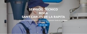 Servicio Técnico Roca Sant Carles de la Rapita 977208381