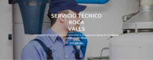 Servicio Técnico Roca Valls 977208381