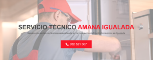 Servicio Técnico Amana Igualada 934242687